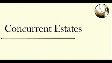 Concurrent Estates Real Property Law