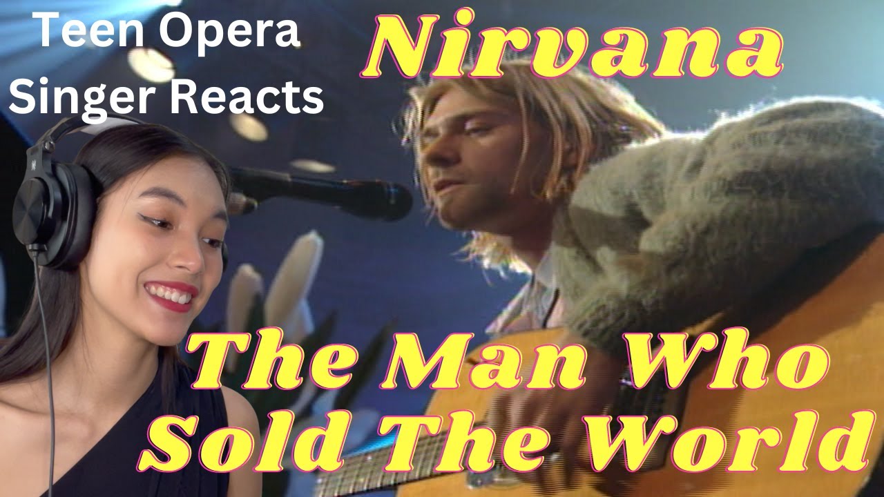 Реакция юной оперной певицы на Nirvana — Человек, который продал мир
