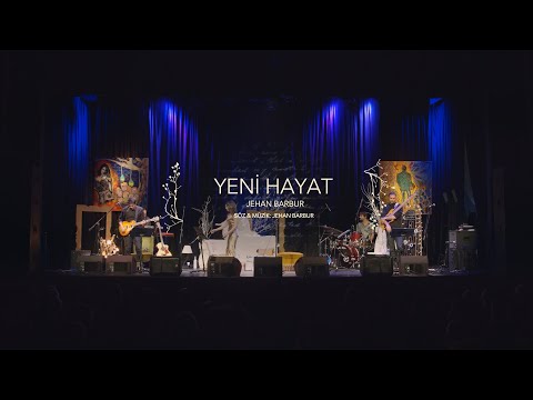 Jehan Barbur  - Yeni Hayat (Live)