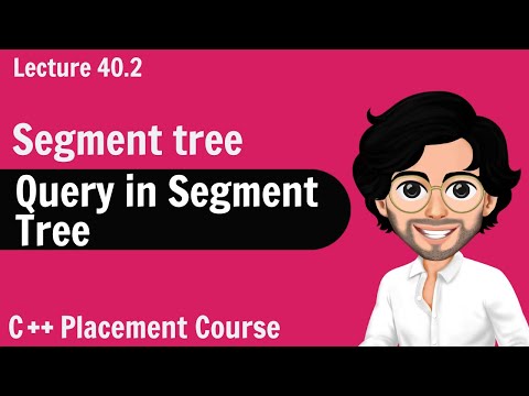 Query in Segment Tree | C++ Placement Course | Lecture 40.2