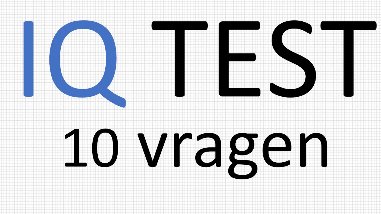 INTELLIGENTIE TEST  | 10 vragen