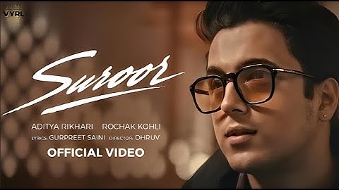 Suroor (Official Video) Aditya Rikhari x Rochak Kohli | Gurpreet Saini | Palak Kohli | beastmuzix