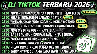 DJ TIKTOK TERBARU 2026🎵DJ MUNGKIN AKU SUDAH TAK BISA - TEH HIJAU🎵SELAIN DONATUR DI LARANG NGATUR🔥
