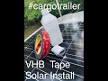 Off Grid Easy No Drill VHB Tape Solar Panel Install | Nomad Vanlife Cargo Trailer RV Tiny Home