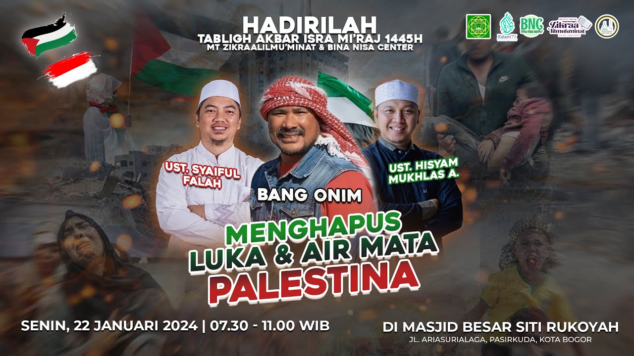 Menghapus Luka & Airmata Palestina | Ust. Hisyam Mukhlas A.. Ust. Syaiful Falah & Bang Onim