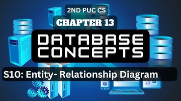 CHAPTER 13 | S10 | ENTITY RELATIONSHIP DIAGRAM | DATABASE CONCEPTS
