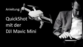 DJI Mavic Mini Quickshot: Anleitung