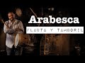 Luis antonio pedraza  arabesca  flauta y tamboril