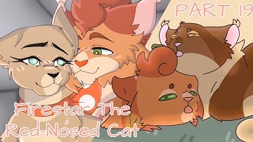 Firestar The Red-Nosed Cat [MAP Part 19] - COLLAB