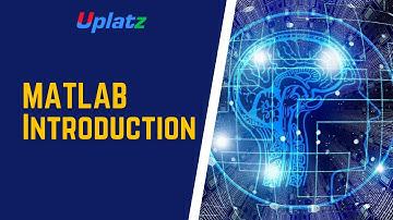 MATLAB Introduction | Get started with MATLAB programming | MATLAB Training & Certification | Uplatz