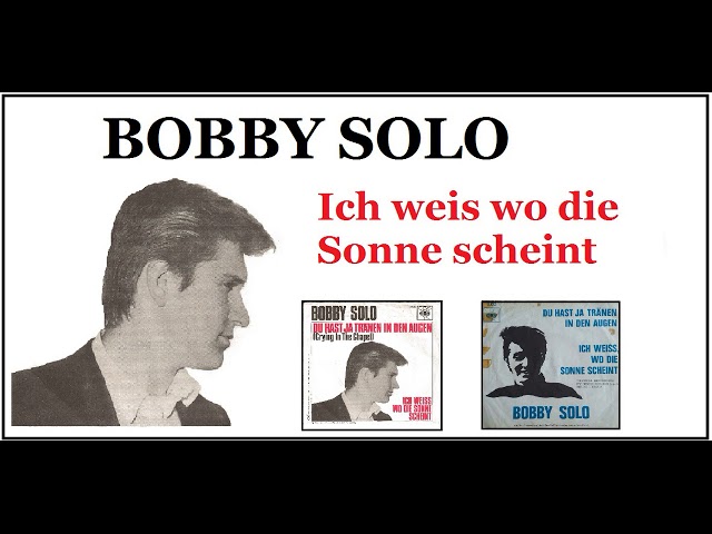 Bobby Solo - Ich weiß, wo die Sonne scheint