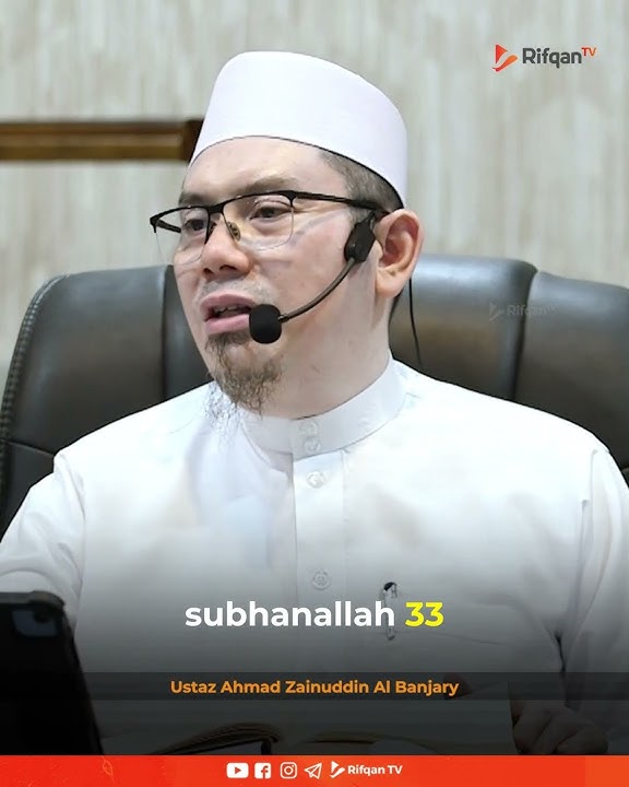 2 Macam Cara Berzikir Setelah Salat - Ustaz Ahmad Zainuddin Al Banjary