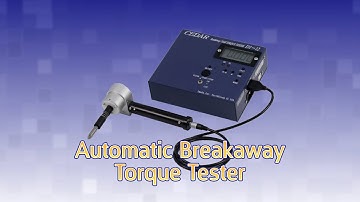 Automatic Breakaway Torque Tester