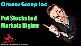 Cronos Group Inc Pot Stocks Led Markets Higher - cron stock