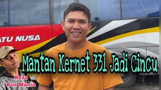 MANTAN KERNET 331 MANIS MANJA JADI CINCU DI SATU NUSA