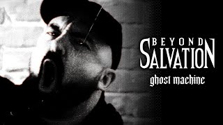 BEYOND SALVATION - Ghost Machine [Official Music Video]