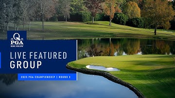 LIVE | Bradley, Homa, Scheffler | Featured Group 2 AM | Round 3 | 2025 PGA Championship