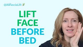 Do This Before Bed for a Natural Face Lift 5 - Min Fascia Routine