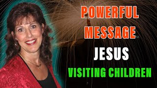 Donna Rigney | Jesus is visiting the children | Powerful Message