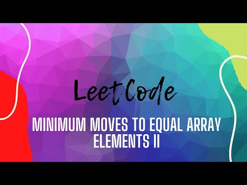 462. Minimum Moves to Equal Array Elements II | Leetcode solution | medium problem