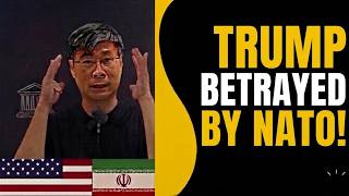 Nato Just Betrayed Trump His Allies Went Directly To Strait Of Hormuz By Prof. Jiang Xueqin