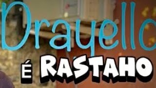 É rastaho drayello  (officiel clips)