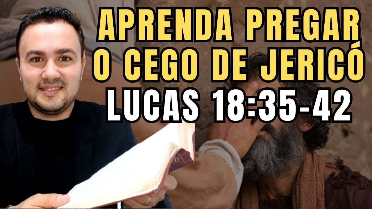 APRENDA A PREGAR [LUCAS 18:35-42]