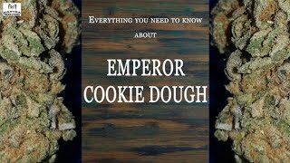 Emperor Cookie Dough | Best Buds Strain Spotlight