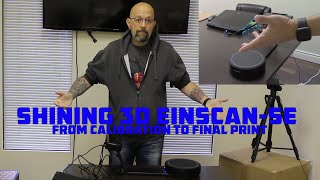 Shining 3D Einscan SE Start to Finish