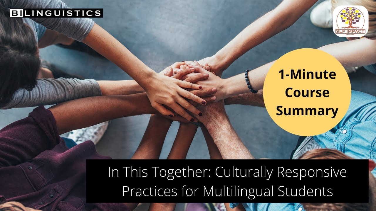 In This Together: Culturally Responsive Practices for Multilingual ...