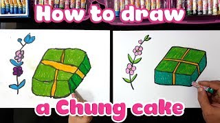 Dạy bé học vẽ bánh chưng tết ♥ How to draw a chung cake ♥