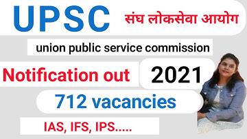 UPSC notification out 2021 | upsc civil service exam prelims 2021 | sungh lok seva aayog |
