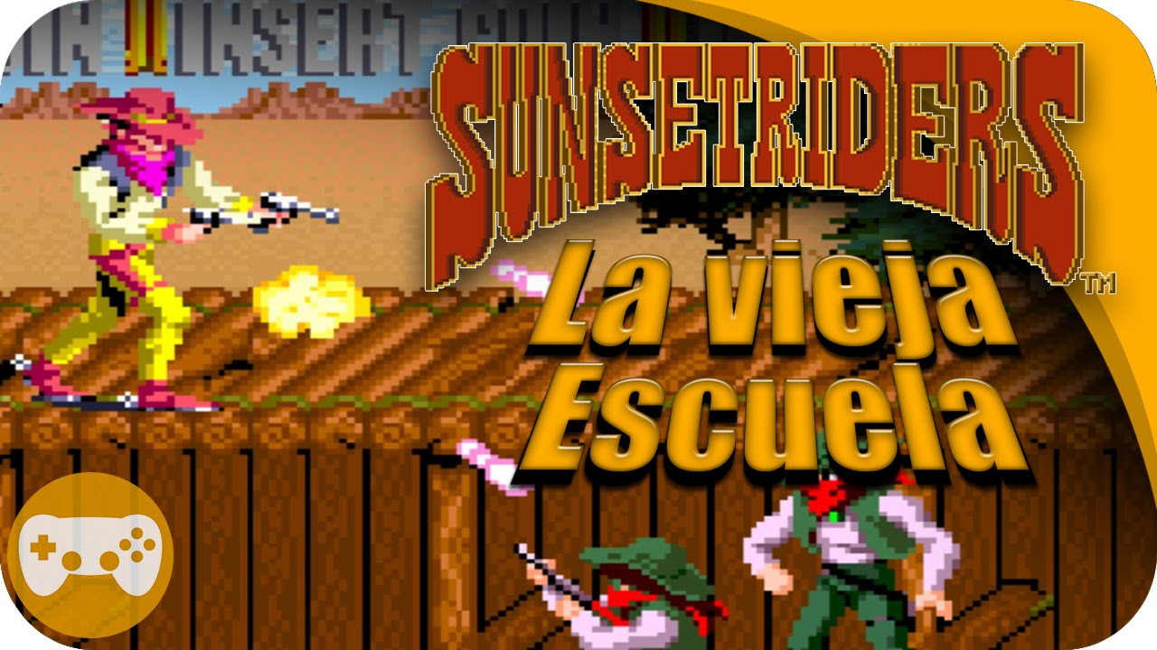 Asociación Abolido máximo LA VIEJA ESCUELA | SUNSET RIDERS - VAQUEROS IMPARABLES - YouTube