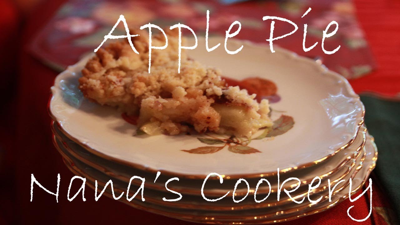 Easy Classic Apple Pie Nana's Cookery Tips & Tricks YouTube