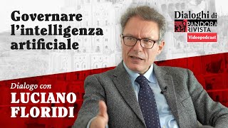 Luciano Floridi - Governare l'intelligenza artificiale | Pandora Rivista Videopodcast