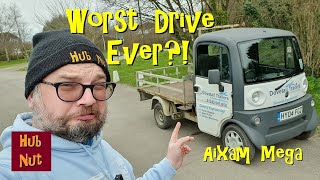 The worst thing I've ever driven? The Aixam Mega Van thing