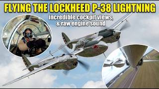 Flying The Lockheed P-38 Lightning - Incredible Pit Views & Raw Sound