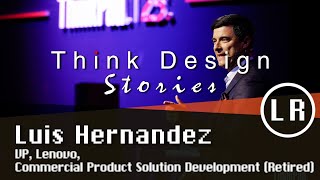 Luis Hernandez Full Interview: VP Lenovo Commercial Product Solution Development (Retired)