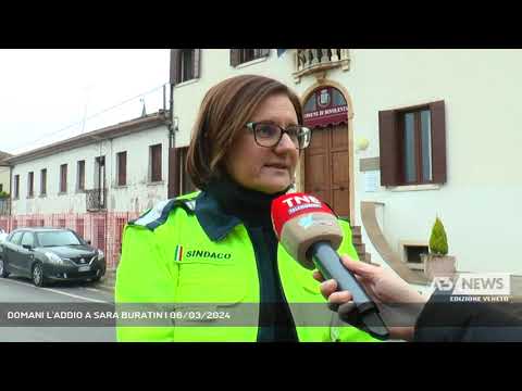 DOMANI L'ADDIO A SARA BURATIN | 06/03/2024