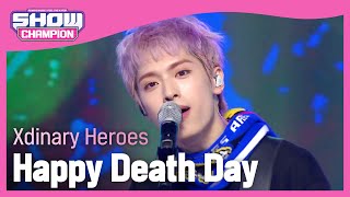 [HOT DEBUT] Xdinary Heroes - Happy Death Day (엑스디너리 히어로즈 - 해피 데스 데이) | Show Champion | EP.420 Resimi