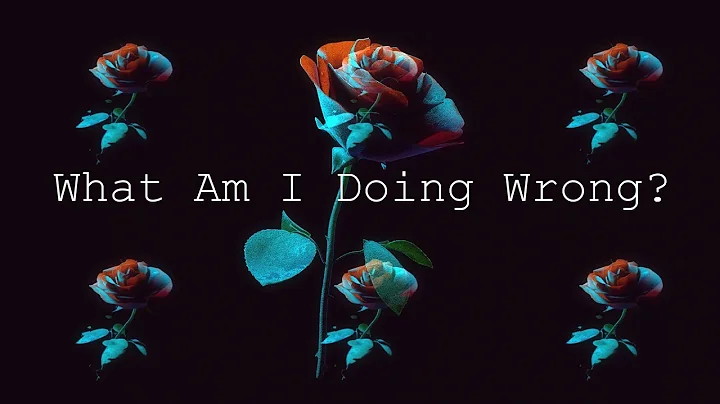 Clasio x Rosenfeld  - What Am I Doing Wrong (lyric...