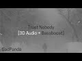 [3D Audio] Trust Nobody (Cashmere Cat, Selena Gomez, Tory Lanes)