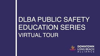 Long Beach Department of Health & Human Services Virtual Tour | DLBA Public Safety Education Series