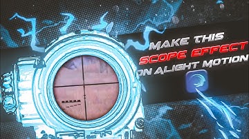 Scope Glow Effect On Alight Motion || Insane Effects || Android/ios