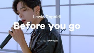 [Sub español] 김우진 KIM WOOJIN - Before You Go (Lewis Capaldi) | Cover Live