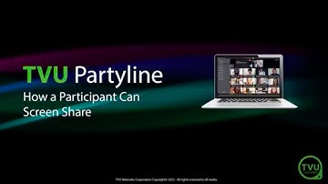 Pro Tips: How A Participant Can Screen Share in TVU Partyline