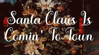 Bruce Springsteen - Santa Claus Is Comin To Town (Lyrics) Bruce Springsteen - Santa Claus Is Comin To Town (Lyrics)