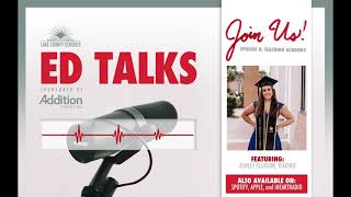 Ed Talks Podcast, Episode 008 - Teaching Academy