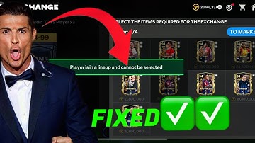 Player in a lineup and cannot be selected in Fc mobile | HOW TO FIX | FC 24 MOBILE