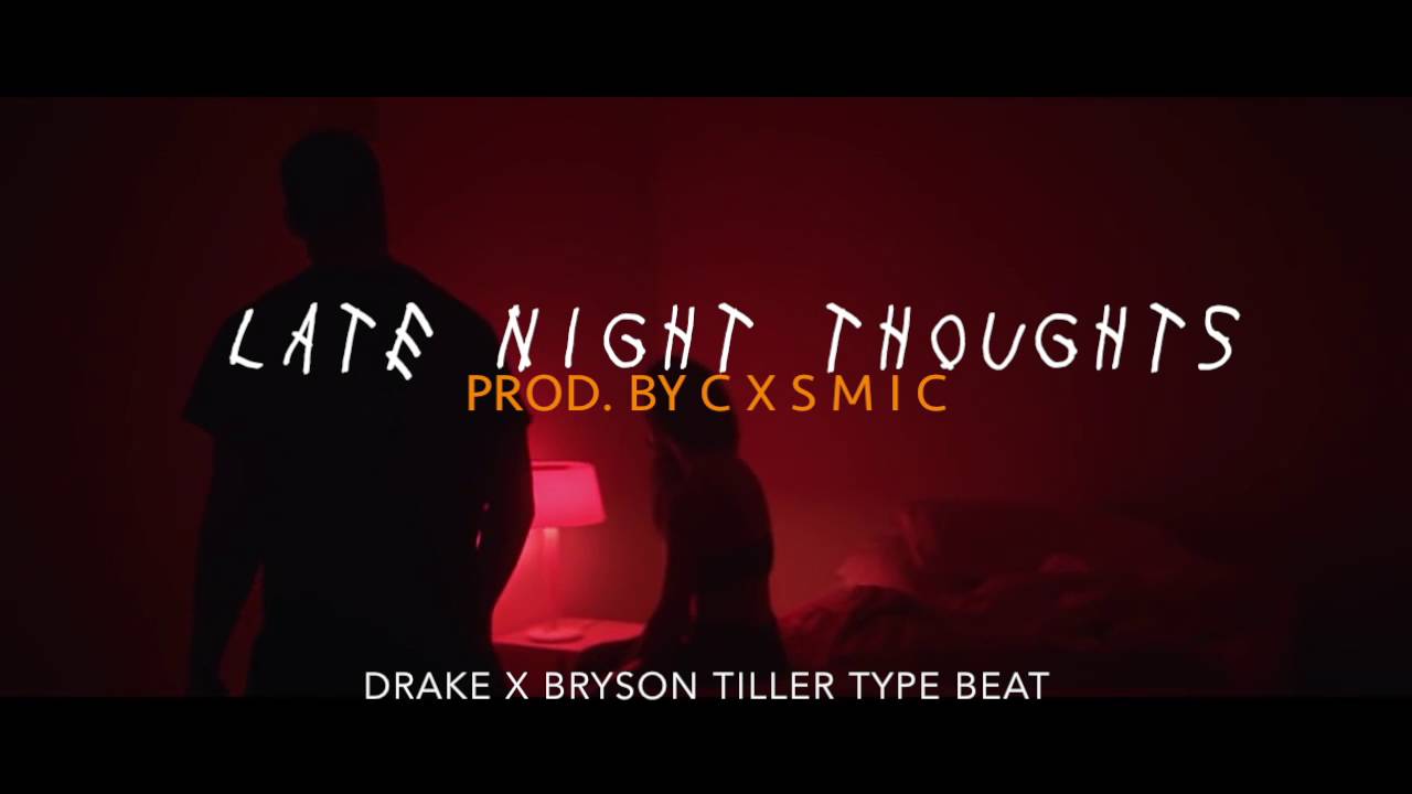 PartyNextDoor x Drake x Bryson Tiller Type Beat ~ Late Night Thoughts // (Prod. By Cxsmic) *SOLD